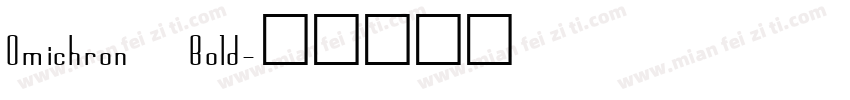 Omichron Bold字体转换